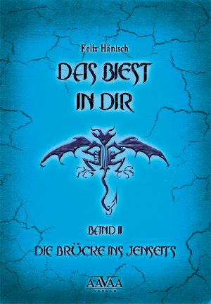 [Das Biest in Dir 02] • Die Brück ins Jenseits